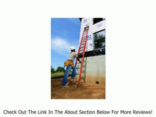 Louisville Ladder L-3022-32PT Pro Top Fiberglass Extension Ladder 300-Pound Capacity, 32-Foot Review