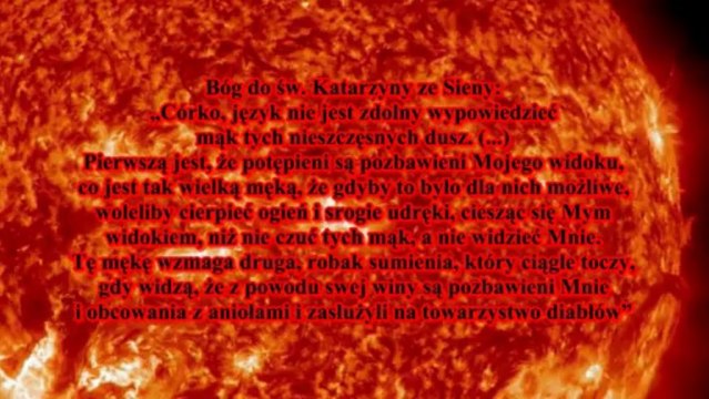 Piekło to prawdziwy horror, to ciągłe cierpienie i rozpacz (całość w opisie)