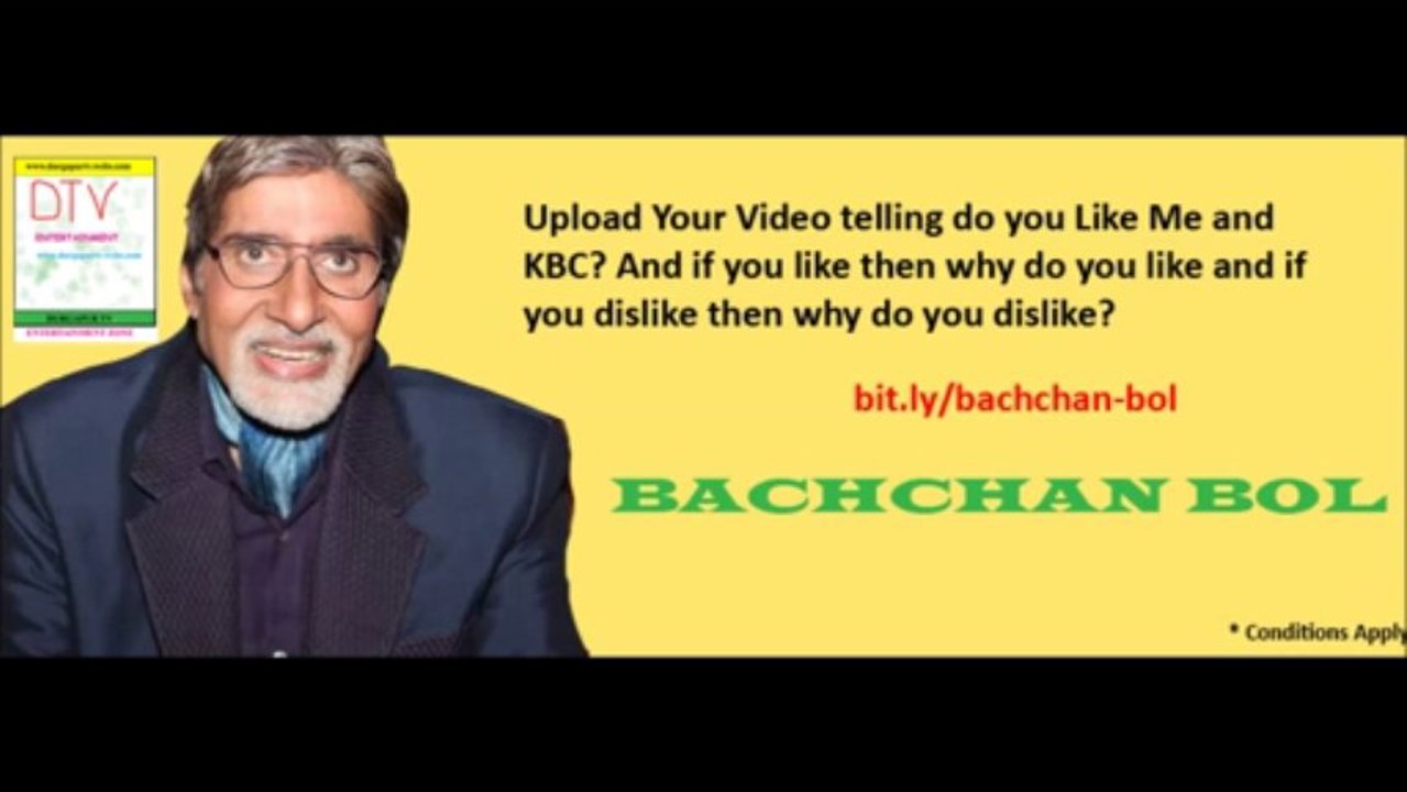 Bachchan Bol Contest - 11 August 13 TO 04 September 13