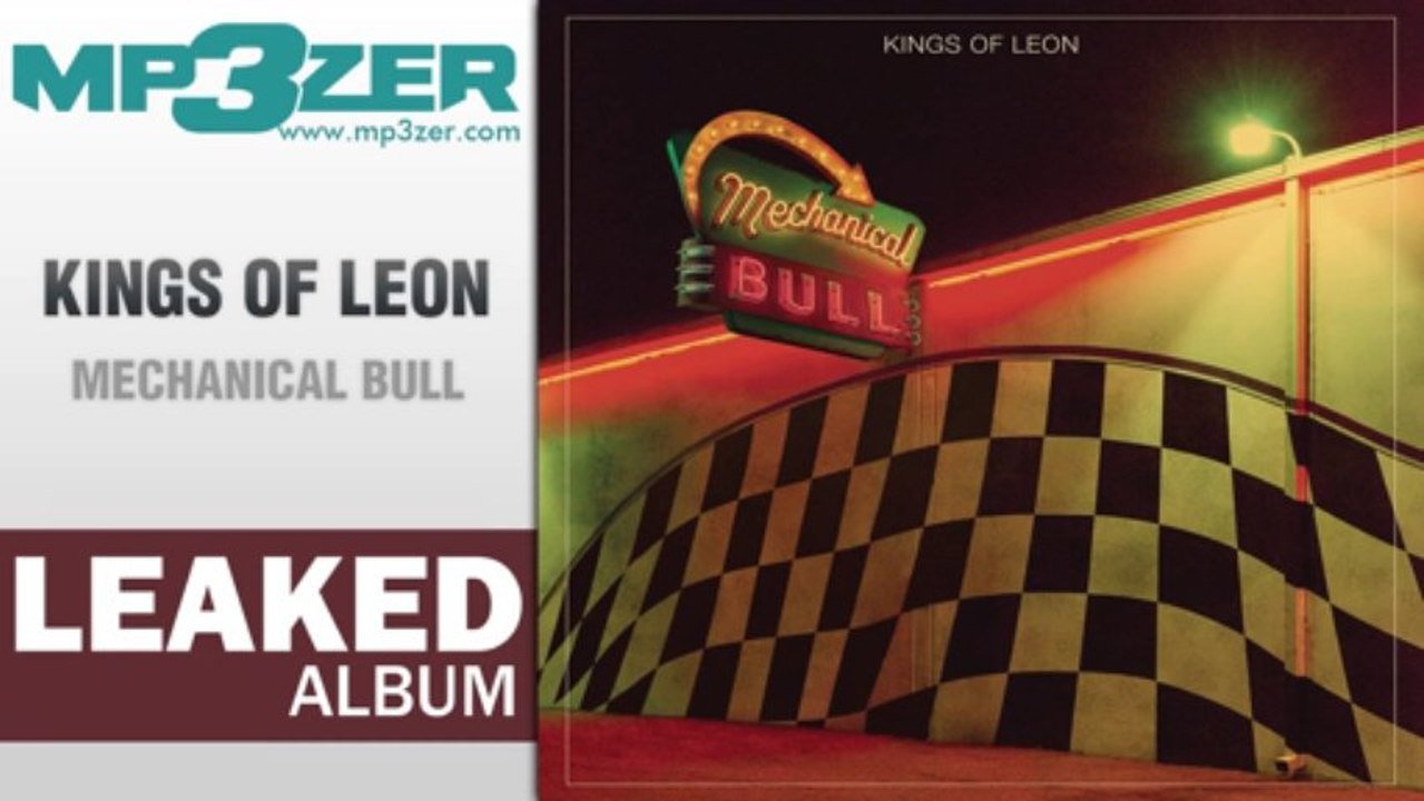 Kings Of Leon Mechanical Bull Full Album LEAKED [www.mp3zer.com]