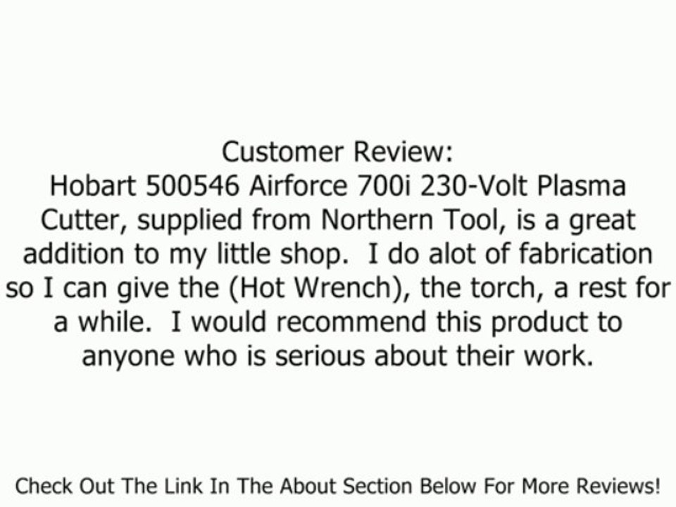 Hobart 500546 Airforce 700i 230-Volt Plasma Cutter Review