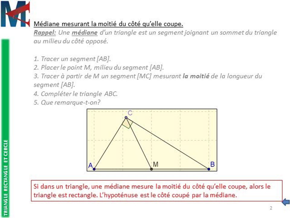 4ème - TRIANGLE RECTANGLE ET CERCLE - Médiane mesurant la moitié du côté qu'elle coupe