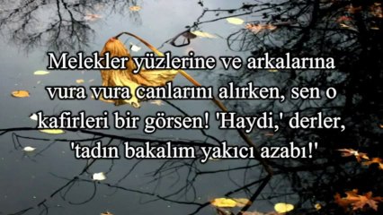 Kafirlerin ölüm anı nasıl olacak [Enfal Suresi 50-51, Ebubekir Şatıri]