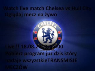 Premier League Chelsea vs Hull City LIVE TRANSMISJE MECZÓW DOWNLAD