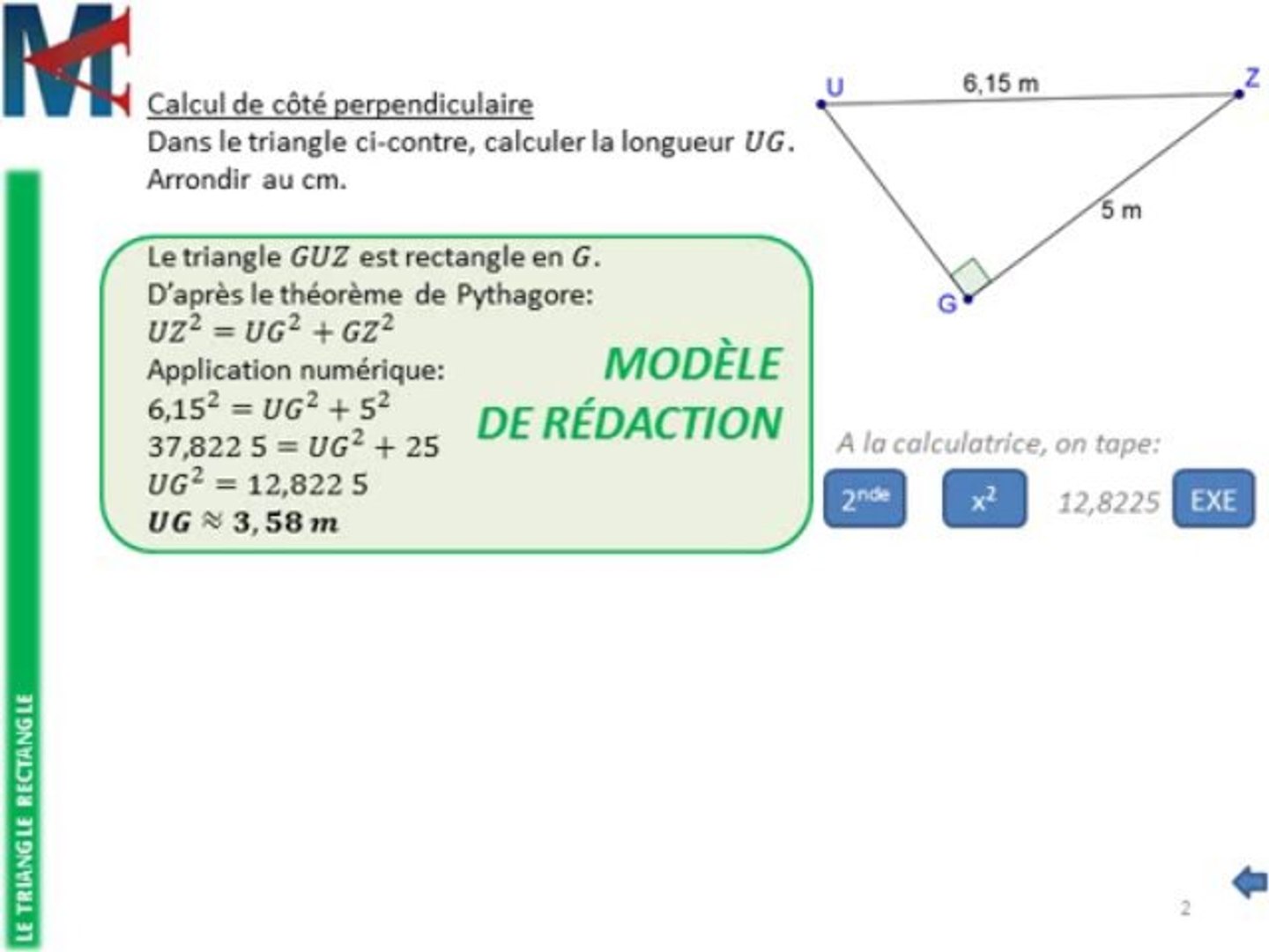 4ème - LE TRIANGLE RECTANGLE - Théorème de Pythagore, calcul de côté  perpendiculaire - Vidéo Dailymotion