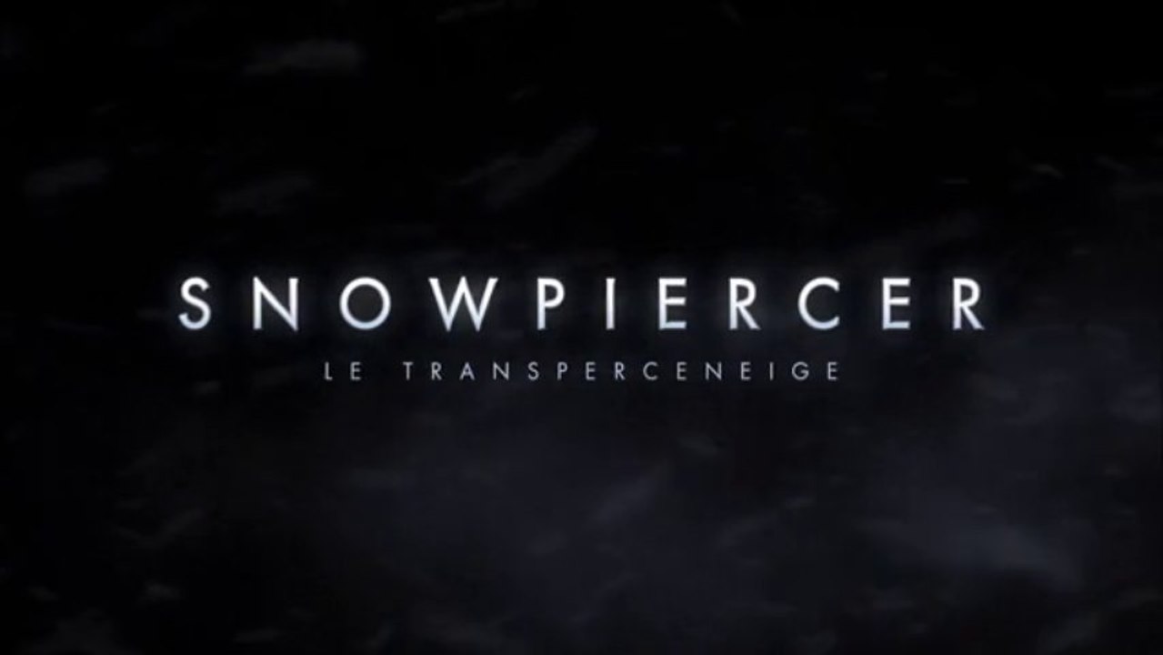 Le Transperceneige (Snowpiercer) - Teaser VF