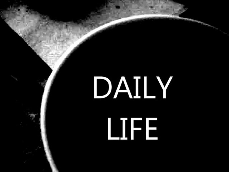 DAILY LIFE