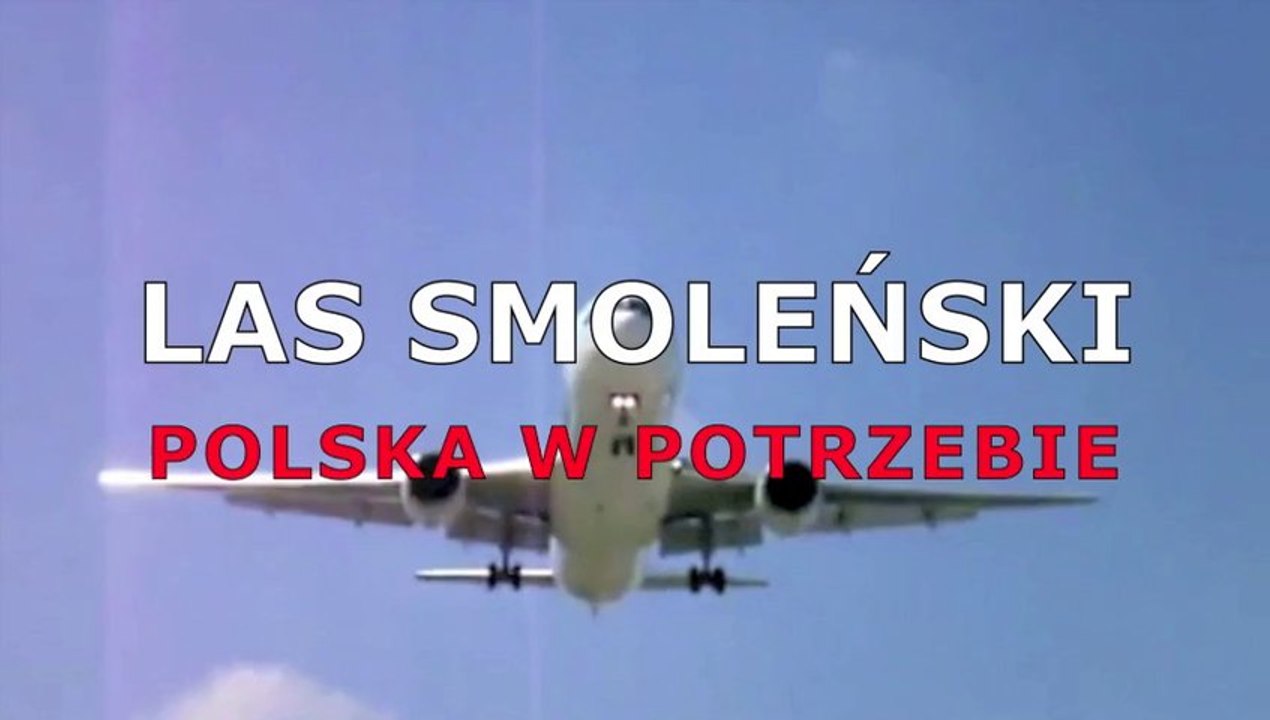 SMOLEŃSKI - POLSKA W POTRZEBIE ( 10.07.11)