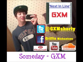 Someday - GXM