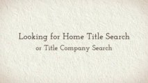 home title search & title company search