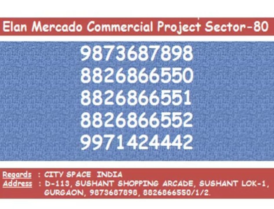 ELAN MERCADO COMMERCIAL"@"8826866651"@"SECTOR 80 NH8