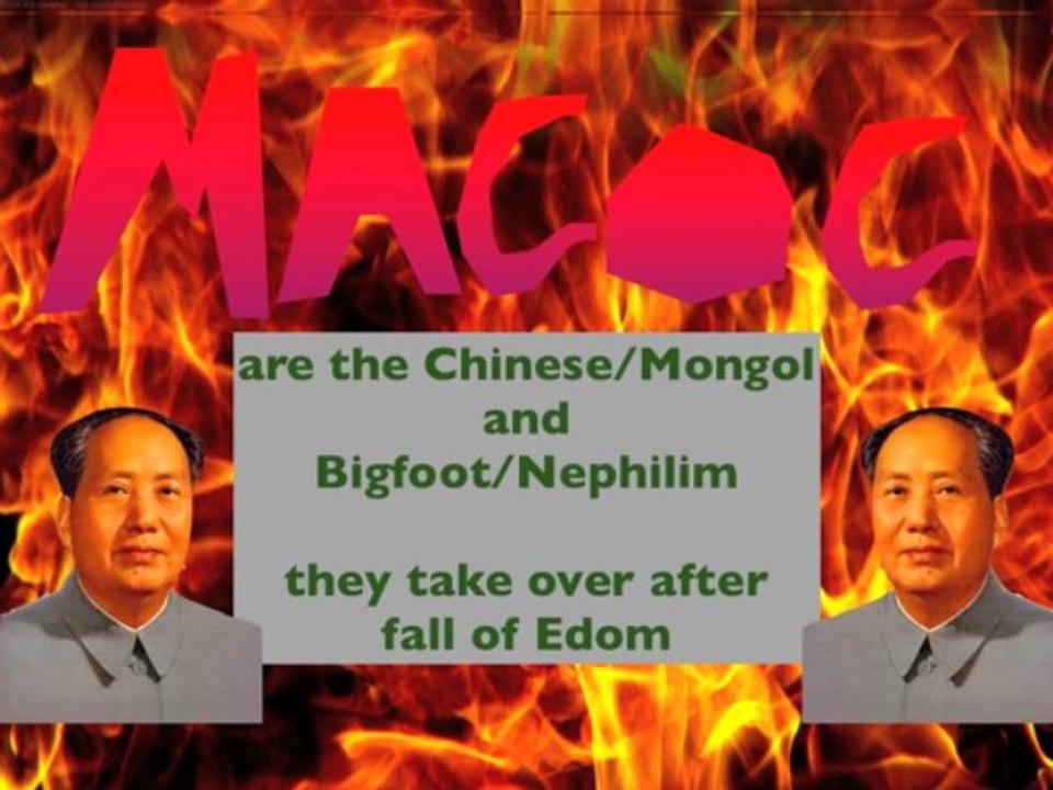 Magog is China with bigfoot/Nephilim takes after Edom
