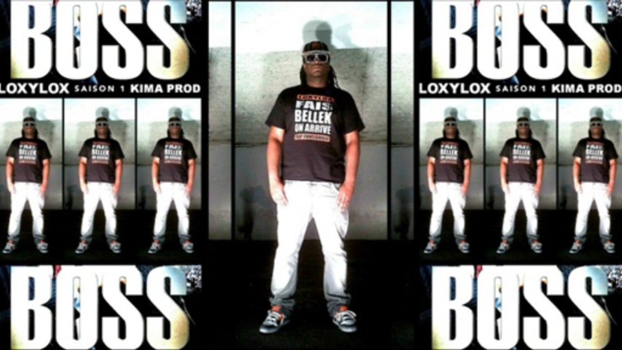 1.LOXYLOX(YA QUOI)KIMA PROD/BOSS SAISON 1