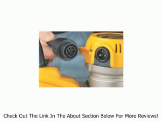 DEWALT DW618 2-1/4 HP Electronic Variable-Speed Fixed-Base Router Review