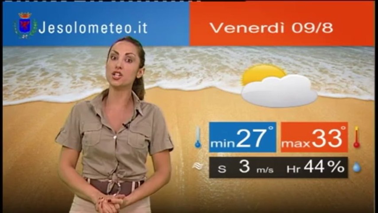 PREVISIONI DEL TEMPO JESOLO VENERDI' 09 AGOSTO 2013