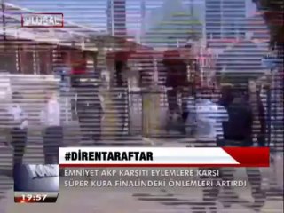 EMNİYET SUPER KUPA ÖNCESİ ÖNLEMLERİ ARTTIRDI