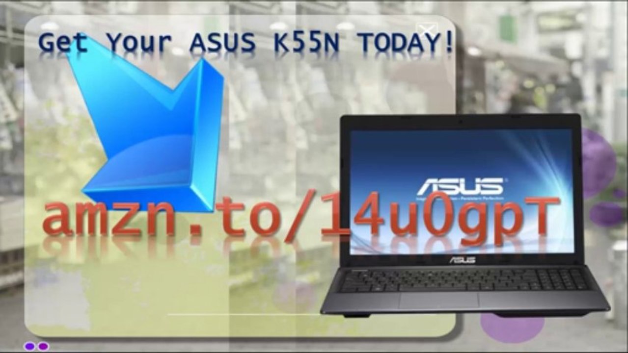 Asus 15.6 Laptop|Asus K55N|K55N|Best Asus Laptop|Asus Laptop Review|Buy Asus Laptops|Asus|Laptop|15"