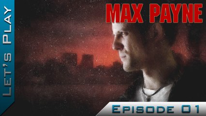 Let's Play | Max Payne - Episode 1 : Station Roscoe Street