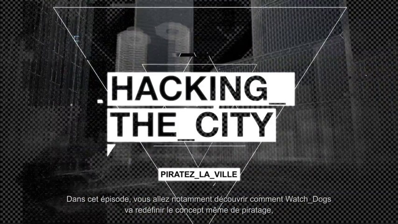 Watch Dogs Gameplay #1 - Hacking is your weapon FR