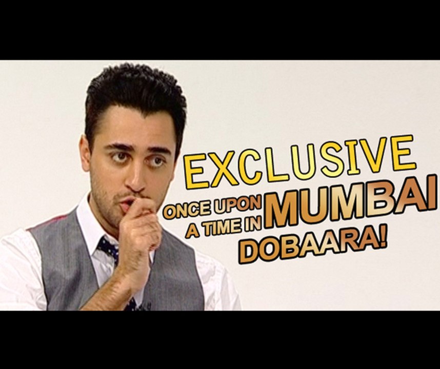 OUATIMD actor Imran Khan talks about Chennai Express, Salman Khan, Akshay Kumar, Sonakshi & more