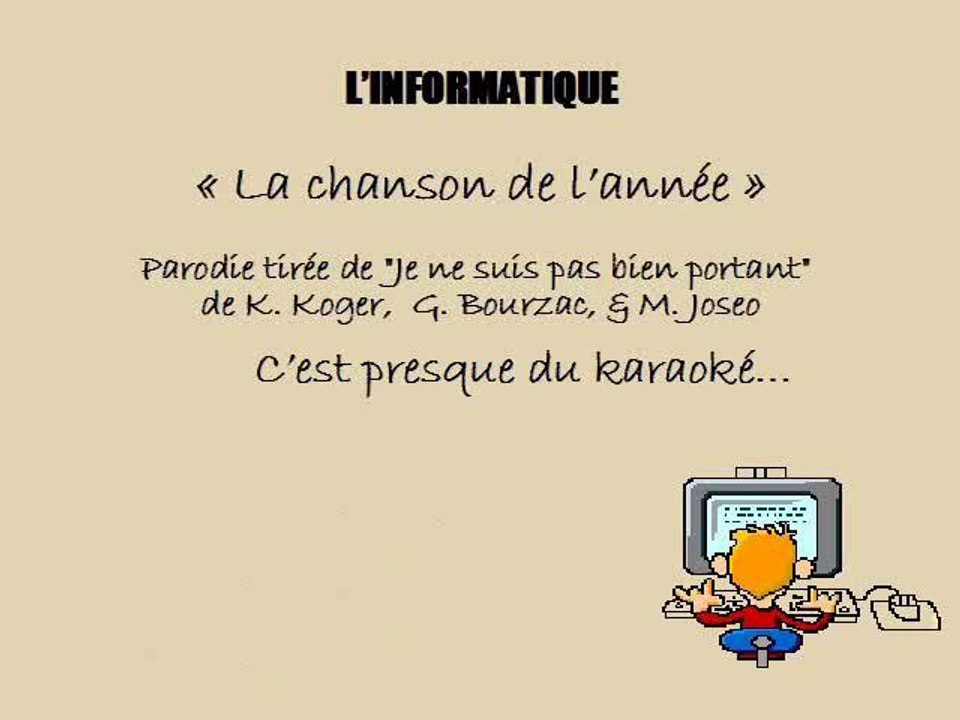 Les déboires de l'informatique en chanson