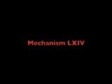 Mechanism LXIV