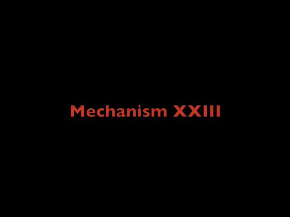 Mechanism XXIII