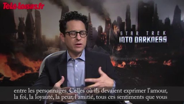 J.J. Abrams : les difficultés et les facilités de la réalisation de Star Trek Into Darkness.