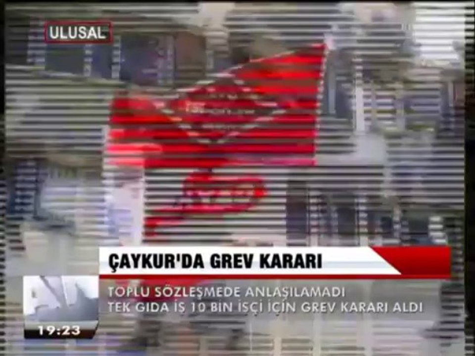ÇAYKUR'DA GREV KARARI.