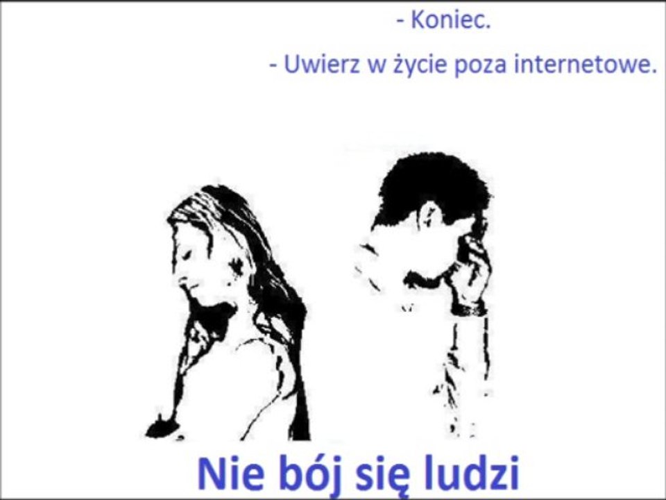 Nie chcę oddziaływać już na twoją świadomość... "A teraz Pinokio idzie sam!"