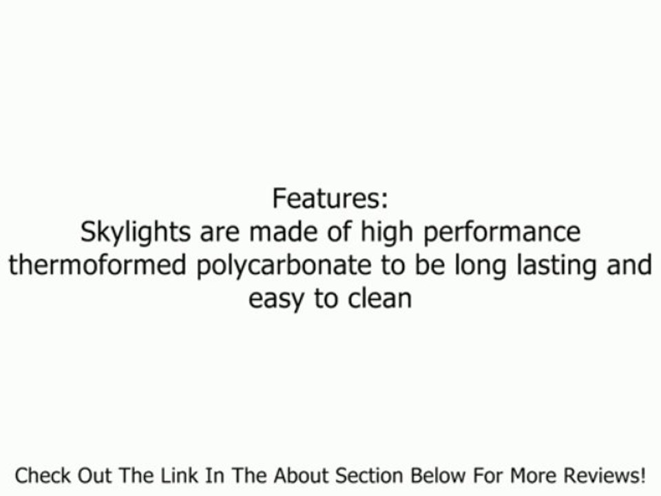 Bri-Rus SL2222C 22X22 Rectangle Clear Skylight/Inner Garnish Review