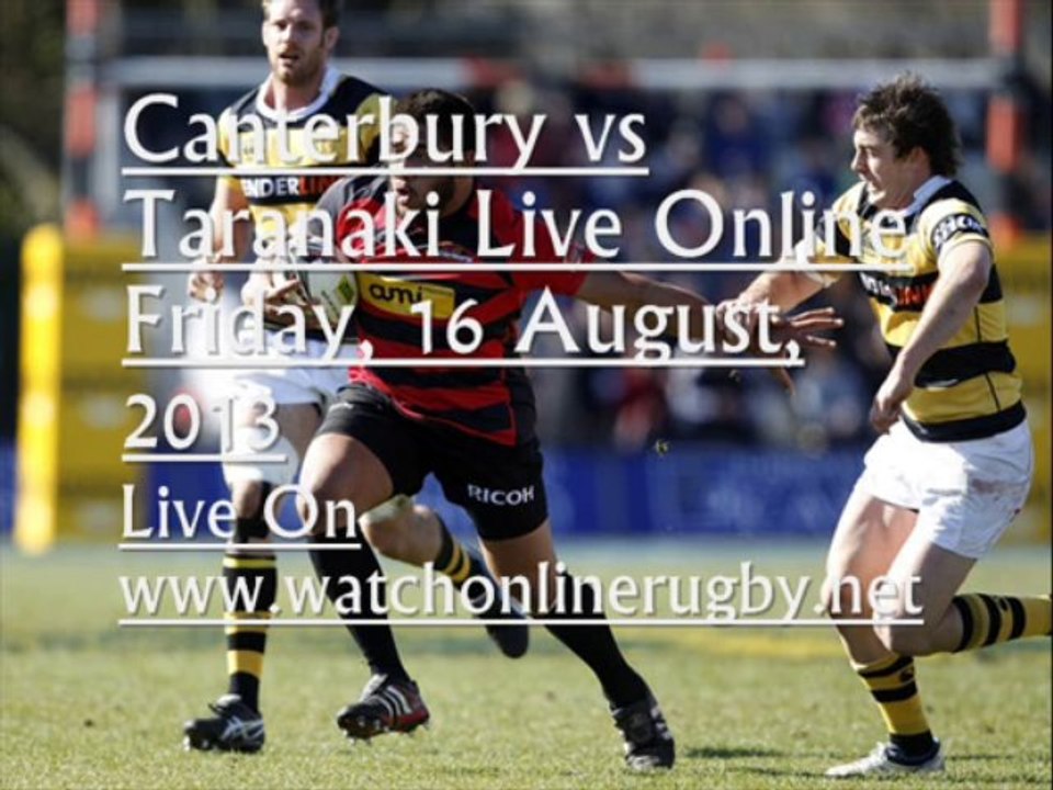 Canterbury vs Taranaki ITM Cup