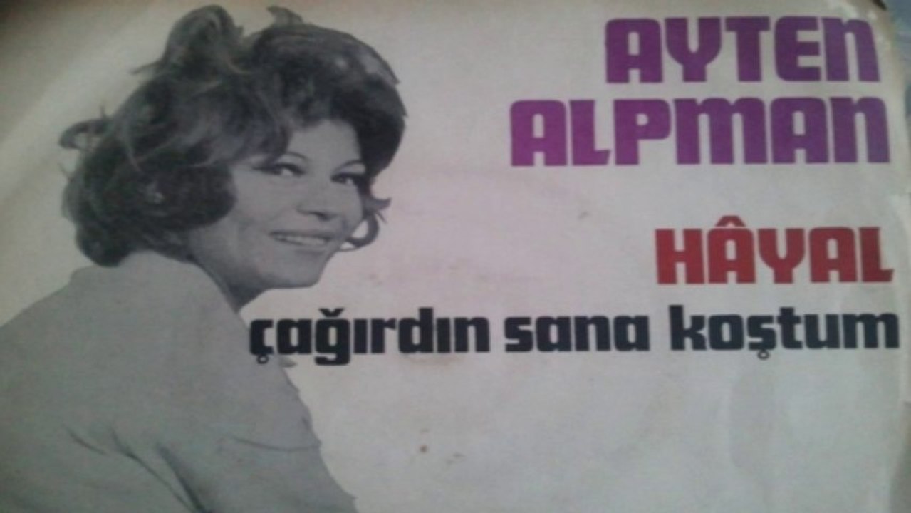 Ayten Alpman "Çağırdın,Sana Koştum" 1971