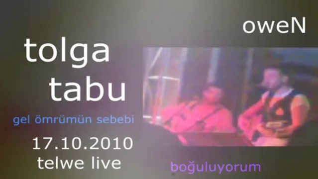 Tolga Tabu - gel ömrümün sebebi & boğuluyorum