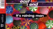 EAST END - It's raining man (storming vocal)