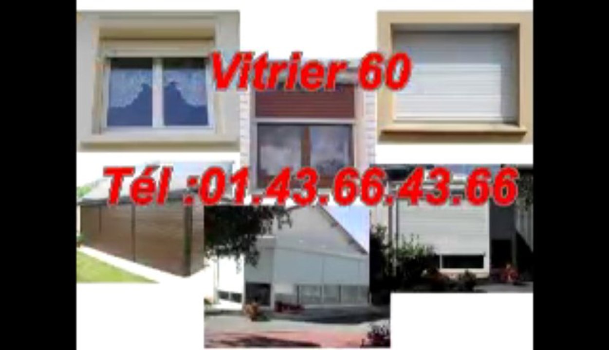 Vitrier 60 Tél :01.43.66.43.66