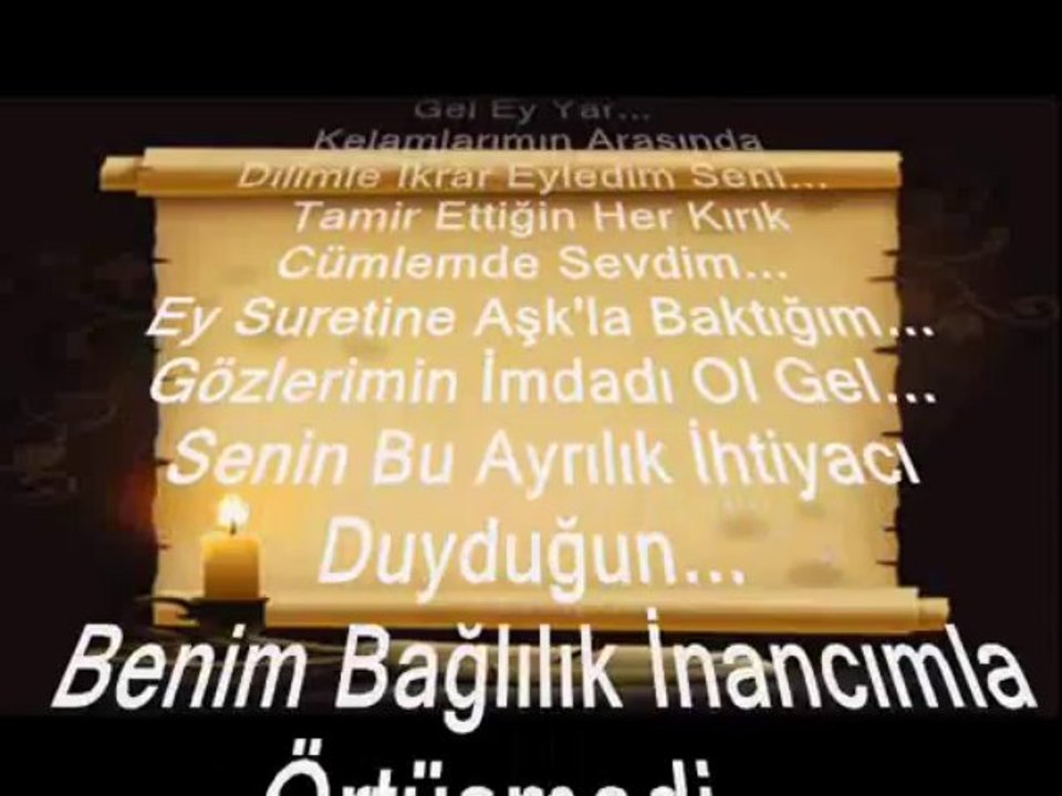 GEL EY YAR SEVGİNE İHTİYACIM VAR 2013