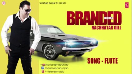 NACHHATAR GILL - FLUTE II BRANDED HEERAN