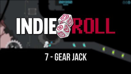 Indie Roll #7 - Gear Jack