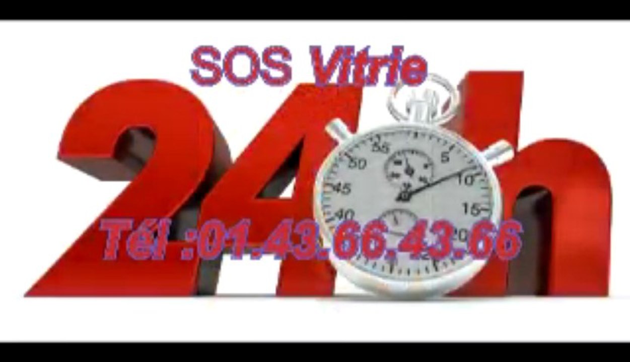 SOS Vitrie Tél :01.43.66.43.66