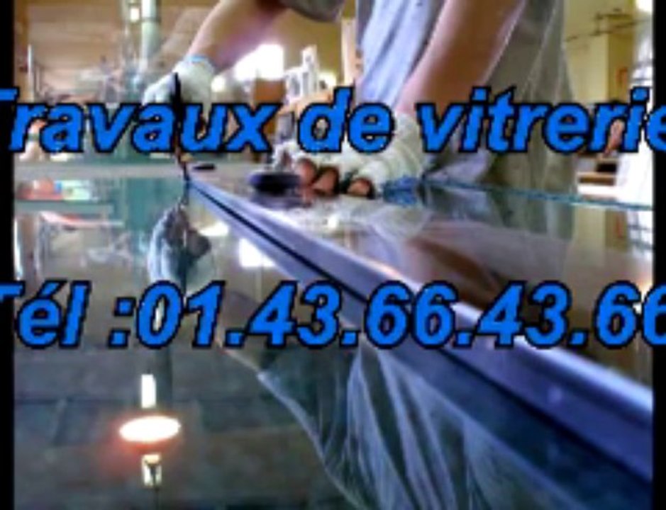 Travaux de vitrerie Tél :01.43.66.43.66