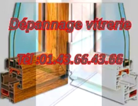 Dépannage vitrerie Tél :01.43.66.43.66