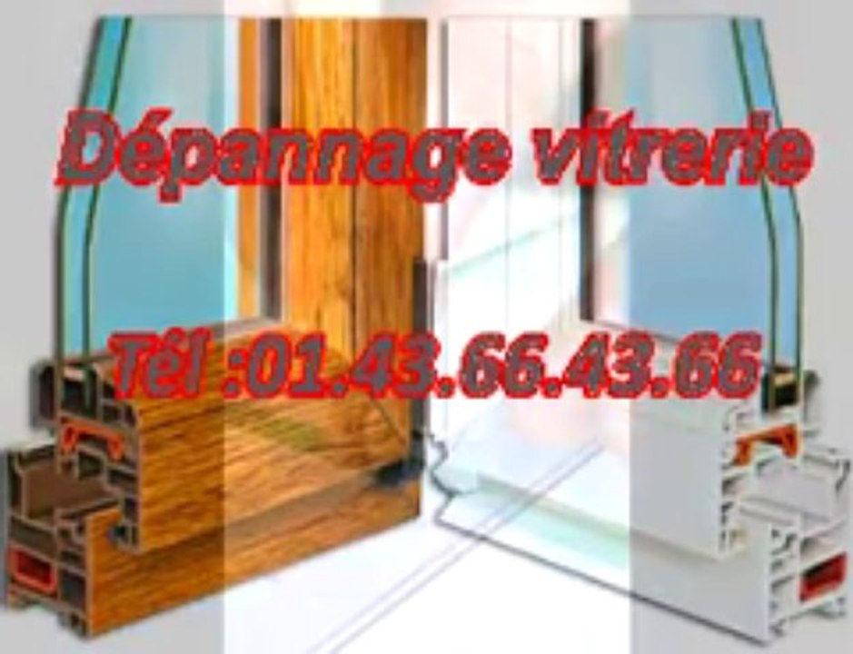 Dépannage vitrerie Tél :01.43.66.43.66