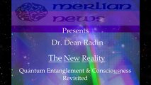 The New Reality: Quantum Entanglement & Consciousness Revisited [Dean Radin]