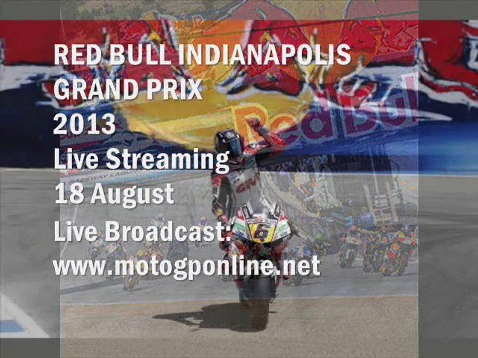 Live MotoGP Red Bull Indianapolis Grand Prix 18-08-2013
