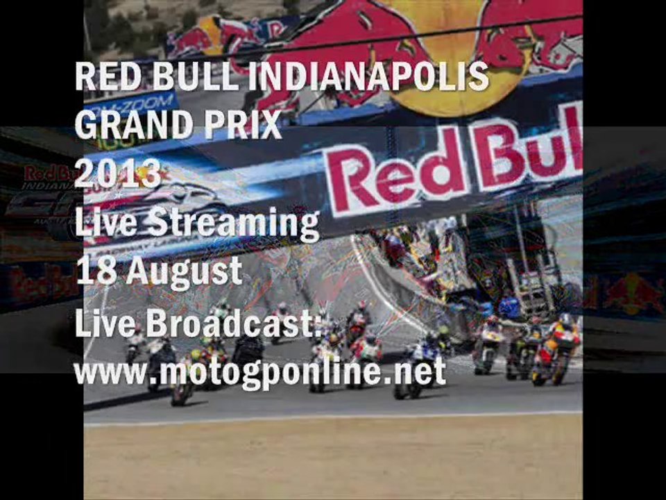 Watch Online MotoGP Red Bull Indianapolis Grand Prix 18-08-2013