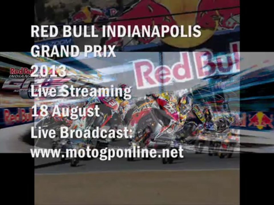 Online MotoGP Red Bull Indianapolis Grand Prix 18-08-2013 Full Coverage HD