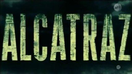 Alcatraz - Generique