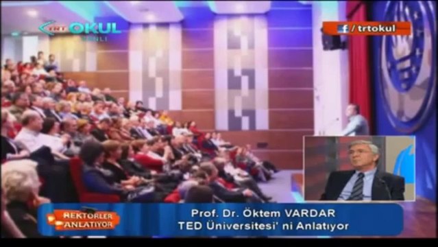 Rektörler Anlatıyor - TED Üniversitesi Rektörü Prof. Dr. Öktem Vardar