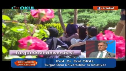 Rektörler Anlatıyor - Turgut Özal Üniversitesi Rektörü Prof. Dr. M. Erol Oral